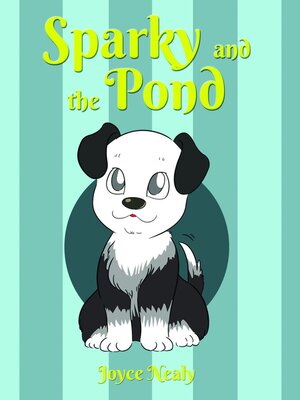 cover image of Sparky and the Pond